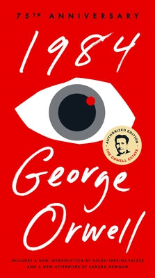 1984: 75th Anniversary by Orwell, George