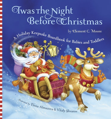 Twas the Night Before Christmas: A Holiday Keepsake Boardbook for Babies and Toddlers by Moore, Clement