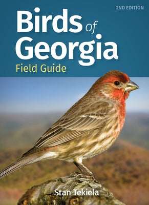 Birds of Georgia Field Guide by Tekiela, Stan