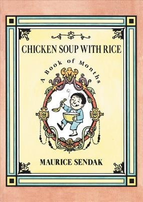 Chicken Soup with Rice Board Book: A Book of Months by Sendak, Maurice