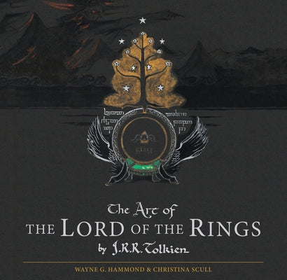 The Art of the Lord of the Rings by J.R.R. Tolkien by Tolkien, J. R. R.