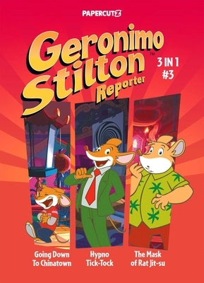 Geronimo Stilton Reporter 3 in 1 Vol. 3 by Stilton, Geronimo