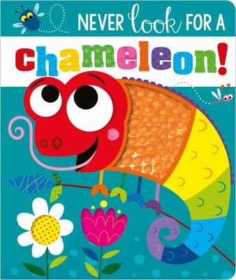 Never Look for a Chameleon! by Greening, Rosie
