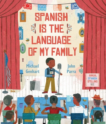 Spanish Is the Language of My Family by Genhart, Michael