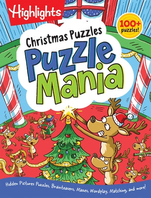Christmas Puzzles: 100+ Puzzles! Hidden Pictures Puzzles, Brainteasers, Mazes, Wordplay, Matching, and More! by Highlights
