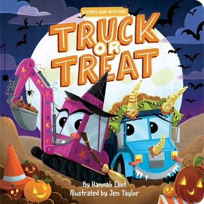 Truck or Treat: A Spooky Book with Flaps by Eliot, Hannah