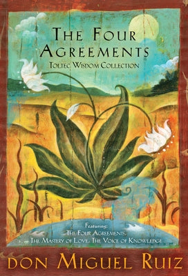 The Four Agreements Toltec Wisdom Collection: 3-Book Boxed Set by Ruiz, Don Miguel