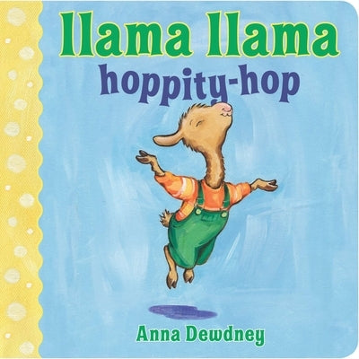 Llama Llama Hoppity-Hop by Dewdney, Anna