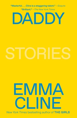 Daddy: Stories by Cline, Emma