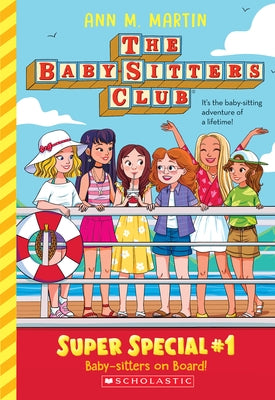Baby-Sitters on Board! (the Baby-Sitters Club: Super Special