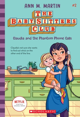 Claudia and the Phantom Phone Calls (the Baby-Sitters Club