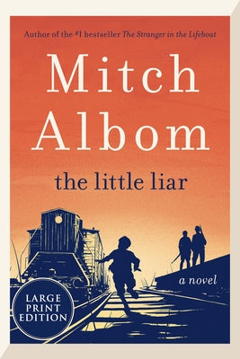 The Little Liar by Albom, Mitch