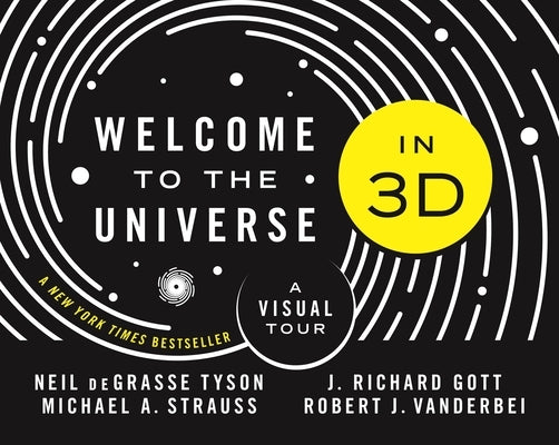 Welcome to the Universe in 3D: A Visual Tour by Tyson, Neil Degrasse