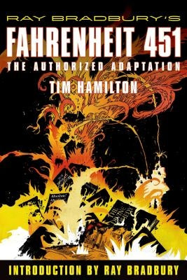 Ray Bradbury's Fahrenheit 451: The Authorized Adaptation by Bradbury, Ray