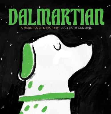 Dalmartian: A Mars Rover's Story by Cummins, Lucy Ruth