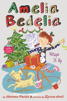 Amelia Bedelia Special Edition Holiday Chapter Book #1: Amelia Bedelia Wraps It Up: A Christmas Holiday Book for Kids by Parish, Herman