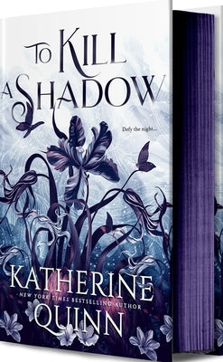 To Kill a Shadow by Quinn, Katherine