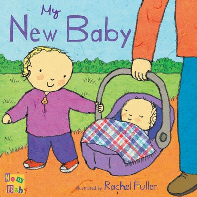 My New Baby by Fuller, Rachel