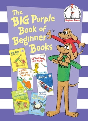 The Big Purple Book of Beginner Books by Eastman, P. D.