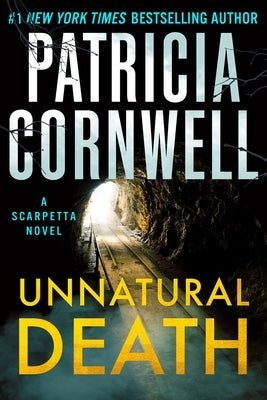 Unnatural Death: A Scarpetta Novel by Cornwell, Patricia