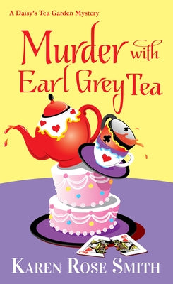 Murder with Earl Grey Tea by Smith, Karen Rose