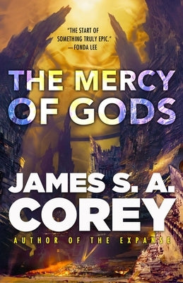 The Mercy of Gods by Corey, James S. A.