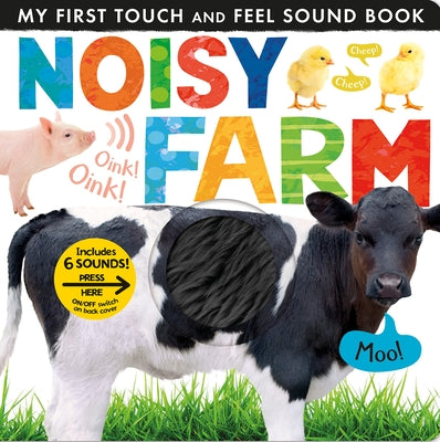 Noisy Farm: My First Touch and Feel Sound Book by Tiger Tales