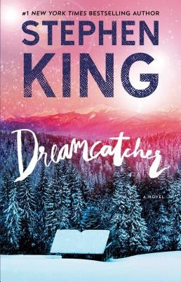 Dreamcatcher by King, Stephen