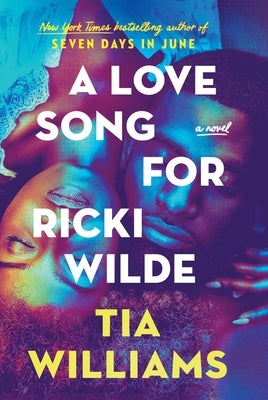 A Love Song for Ricki Wilde by Williams, Tia