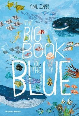 The Big Book of the Blue by Zommer, Yuval