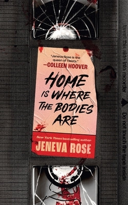 Home Is Where the Bodies Are by Rose, Jeneva