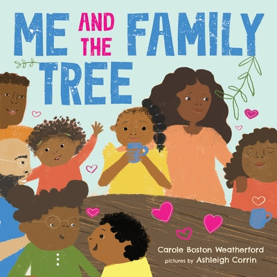 Me and the Family Tree by Boston Weatherford, Carole