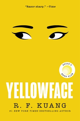 Yellowface: A Reese's Book Club Pick by Kuang, R. F.