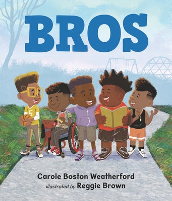 Bros by Weatherford, Carole Boston