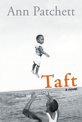 Taft by Patchett, Ann