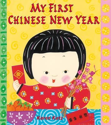 My First Chinese New Year by Katz, Karen