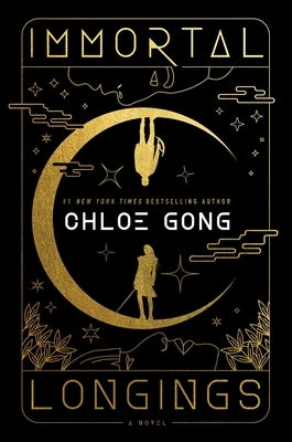 Immortal Longings by Gong, Chloe