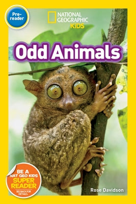National Geographic Readers: Odd Animals (Prereader) by Davidson, Rose