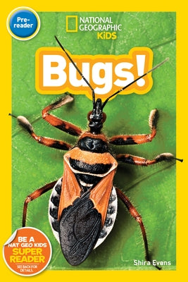 National Geographic Kids Readers: Bugs (Prereader) by Evans, Shira
