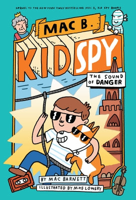The Sound of Danger (Mac B., Kid Spy