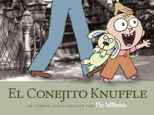 El Conejito Knuffle: Un Cuento Aleccionador by Willems, Mo