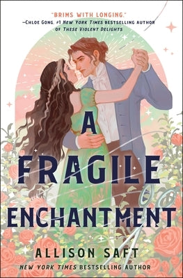A Fragile Enchantment by Saft, Allison