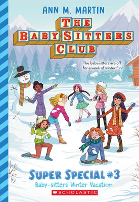 Baby-Sitters' Winter Vacation (the Baby-Sitters Club: Super Special