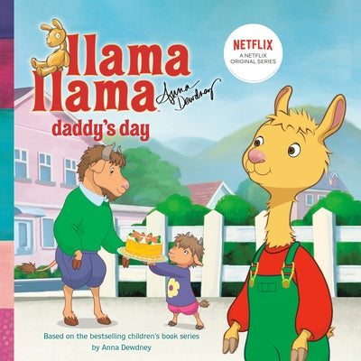 Llama Llama Daddy's Day by Dewdney, Anna