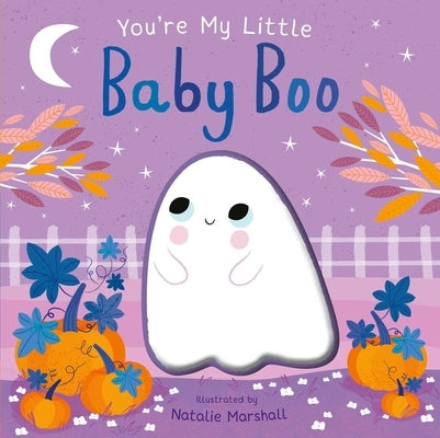 You're My Little Baby Boo by Marshall, Natalie