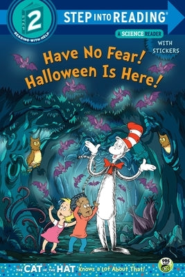 Have No Fear! Halloween Is Here! (Dr. Seuss/The Cat in the Hat Knows a Lot about by Rabe, Tish