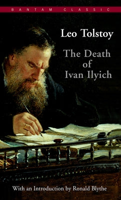 The Death of Ivan Ilyich by Tolstoy, Leo