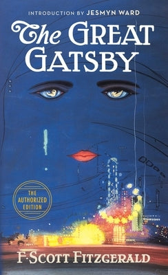 The Great Gatsby: The Only Authorized Edition by Fitzgerald, F. Scott