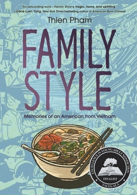 Family Style: Memories of an American from Vietnam by Pham, Thien