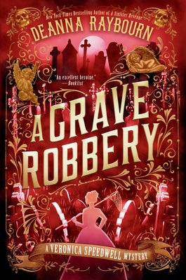 A Grave Robbery by Raybourn, Deanna